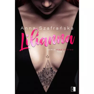 Lilianna. PInk Tattoo. Tom 1