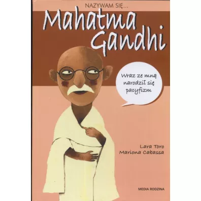 Nazywam si� Mahatma Gandhi - Mariona Cabassa