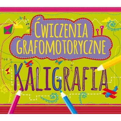 wiczenia grafomotoryczne. Kaligrafia - Elbieta Sekua