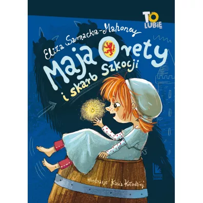 Maja Orety i skarb Szkocji - Eliza Sarnacka-Mahoney