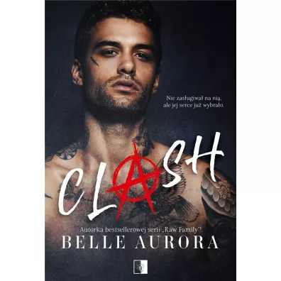 Clash. Niebezpieczne zakrty. Tom 1 - Belle Aurora