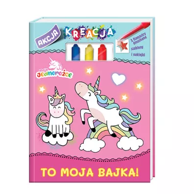 Moje Jednoro�ce. Akcja kreacja! cz�� 1. To moja bajka