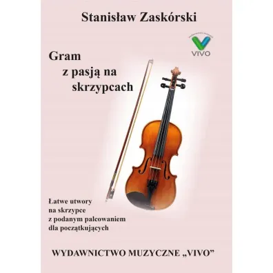 Gram z pasj� na skrzypcach - Stanis�aw  Zask�rski