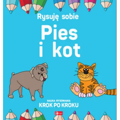 Rysuj� sobie. Pies i Kot - Luba Ristujczina