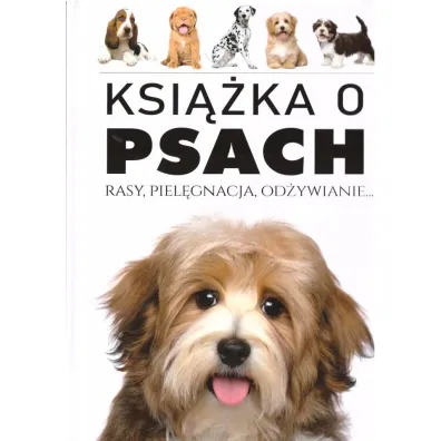 Ksi��ka o psach. Rasy, piel�gnacja, od�ywianie