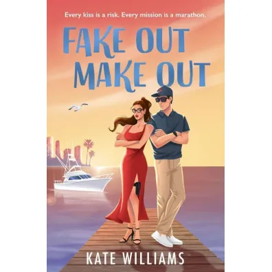 Fake Out Make Out - Kate  Williams