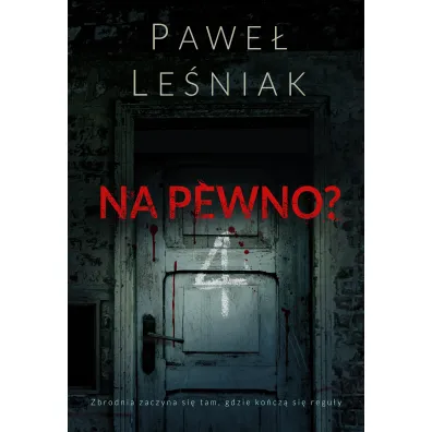 Na pewno? - Pawe� Le�niak
