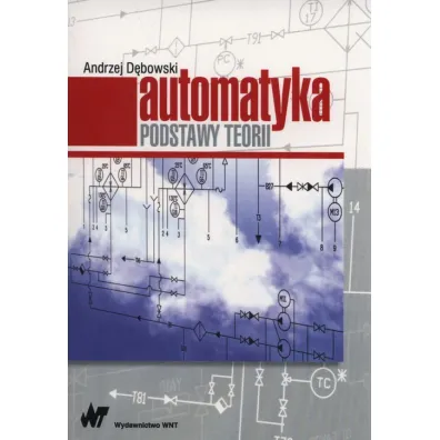 Automatyka. Podstawy teorii - Andrzej D�bowski