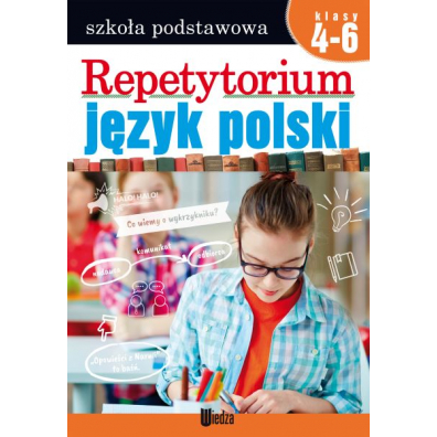 Repetytorium. Jzyk polski. Klasy 4-6