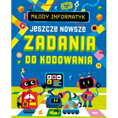 Mody informatyk. Jeszcze nowsze zadania do...