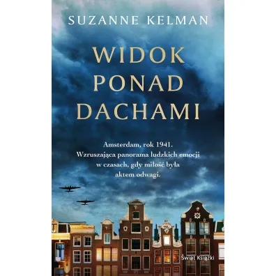 Widok ponad dachami - Suzanne  Kelman