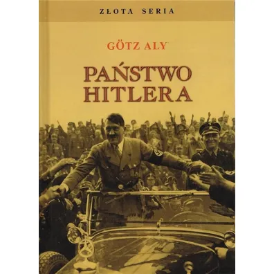 Pa�stwo Hitlera w.5 - G�tz Aly