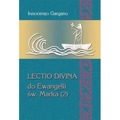 Lectio Divina Do ewangelii �w Marka 2 - Innocenzo Gargano