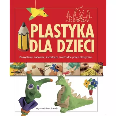 Plastyka dla dzieci - Anna Llimos, Creixell Cristina