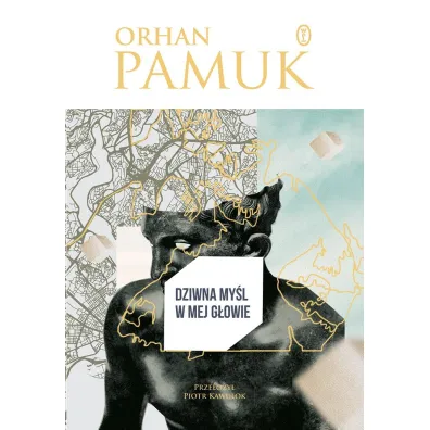 Dziwna my�l w mej g�owie - Orhan Pamuk