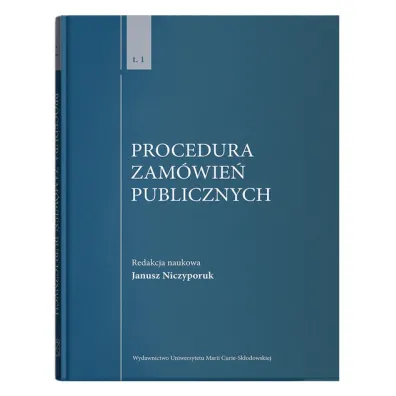 Procedura zam�wie� publicznych, Tom 1 - Janusz Niczyporuk