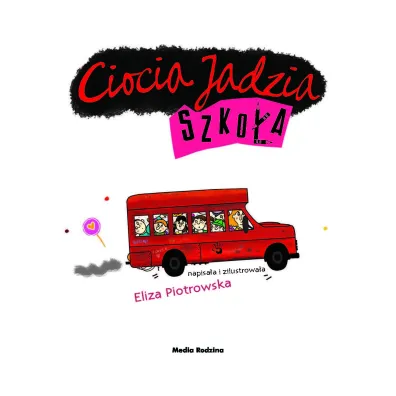 Ciocia Jadzia. Szko�a