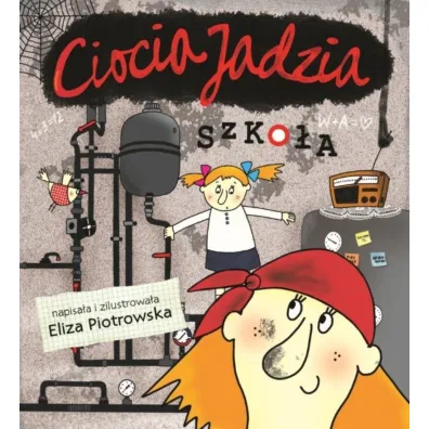 Ciocia Jadzia. Szko�a
