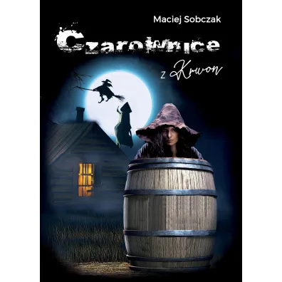 Czarownice z Krown - Maciej Sobczak