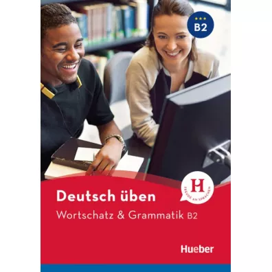 Deutsch uben. Wortschatz & Grammatik B2 - Billina Anneli, Geiger Susanne, Marion Techmer