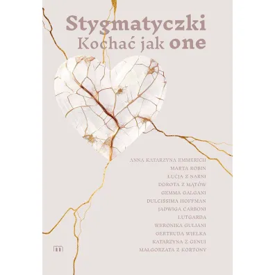 Stygmatyczki. Kocha� jak one