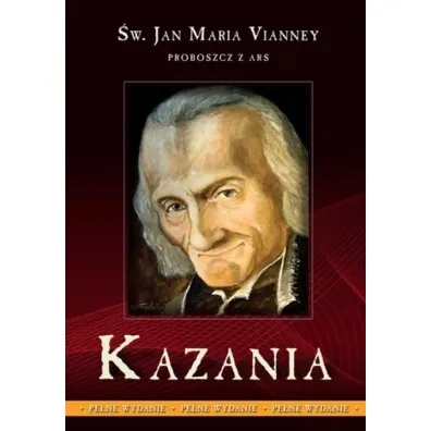 Kazania - proboszcz z Ars T.2 Vianney - Jan Maria Vianney
