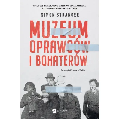 Muzeum oprawc�w i bohater�w - Simon  Stranger