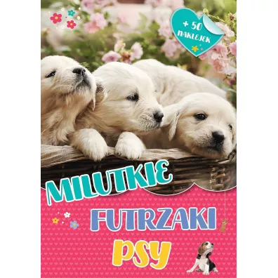 Milutkie futrzaki. Psy