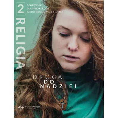 Droga do nadziei. Podrcznik dla klasy 2 szkoy branowej 1 stopnia - Radosaw Mazur, Marcin Wojtasik