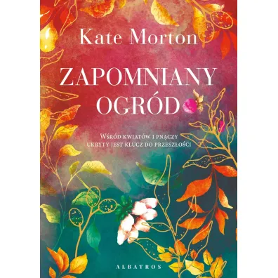Zapomniany ogr�d - Kate Morton