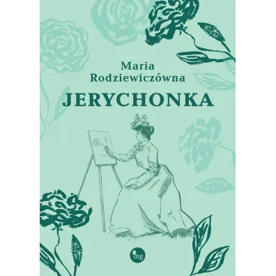 Jerychonka - Maria Rodziewicz�wna