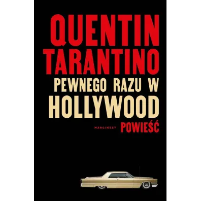Pewnego razu w Hollywood - Quentin Tarantino