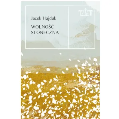 Wolno�� s�oneczna - Jacek Hajduk