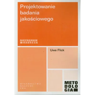 Prjektowanie badania jako�ciowego - Flick Uwe