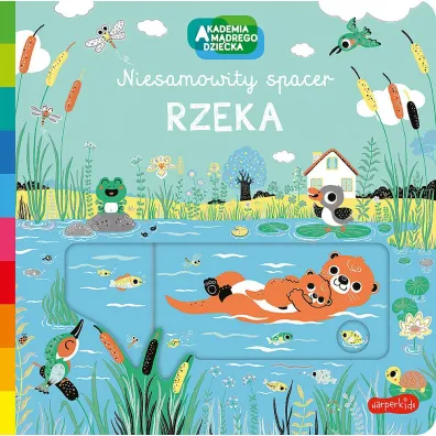 Rzeka. Akademia m�drego dziecka. Niesamowity spacer