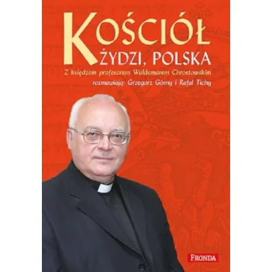Ko�ci�, �ydzi, Polska - Waldemar Chrostowski