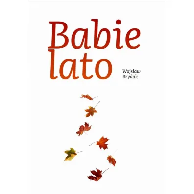 Babie lato - Wojs�aw Brydak
