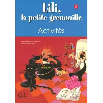 Lili la petite grenouille 2 �wiczenia - Sylvie Meyer-Dreux, Agnes  Malfettes-Wittmann