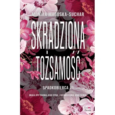 Skradziona to�samo��. Spadkobierca. Tom 1