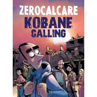 Kobane Calling - Zerocalcare