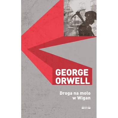 Droga na molo w Wigan - George Orwell