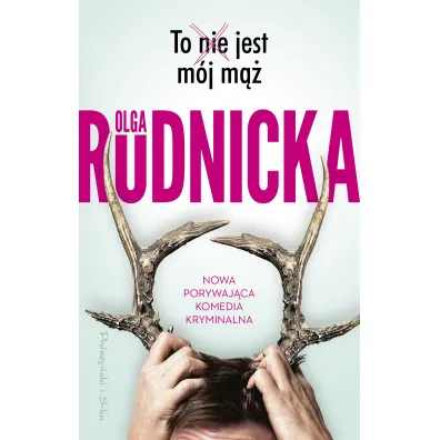 To nie jest m�j m��. Matylda Dominiczak. Tom 2 - Olga Rudnicka