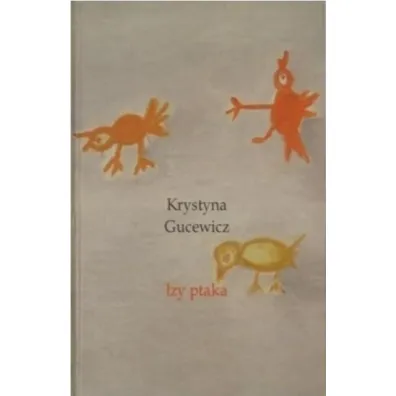 �zy ptaka - Krystyna Gucewicz