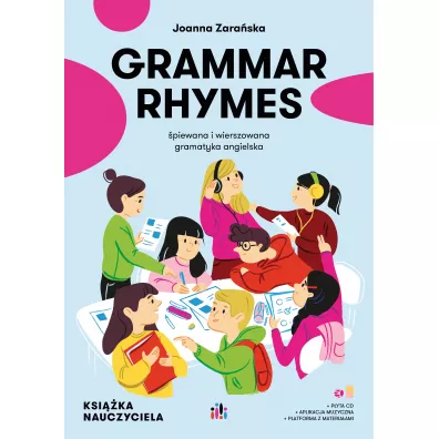 Grammar Rhymes. Pakiet nauczyciela z polskimi poleceniami - Joanna Zaraska-Jackowska
