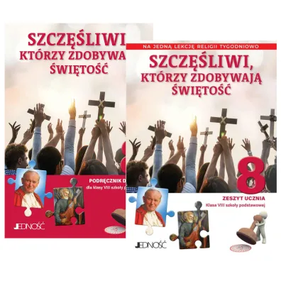 Pakiet Szcz�liwi, kt�rzy zdobywaj� �wi�to�� 8. Podr�cznik i Zeszyt ucznia na 1 lekcj� religii tygodniowo dla klasy 8 szko�y podstawowej
