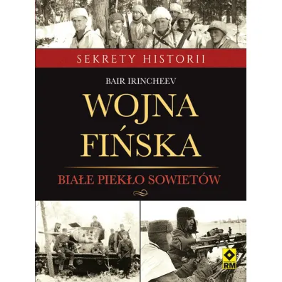 Wojna fi�ska.Bia�e piek�o sowiet�w. - Irincheev Bair