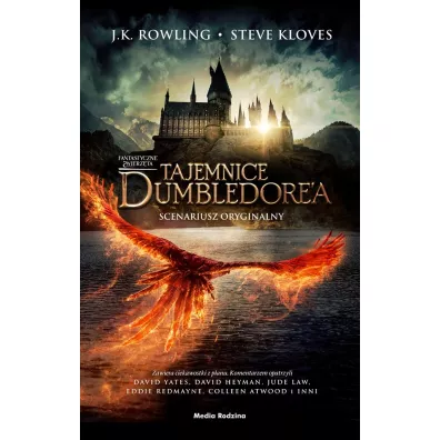 Fantastyczne zwierz�ta. Tajemnice Dumbledore'a. Scenariusz oryginalny - Joanne Kathleen Rowling, Steve Kloves