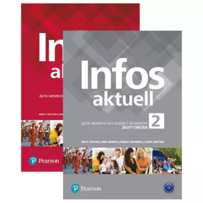Pakiet: Infos Aktuell 2. J�zyk niemiecki. Liceum i technikum. Podr�cznik + Zeszyt �wicze� - Cezary Serzysko, Nina Drabich, Tomasz Gajownik, Birgit Sekulski