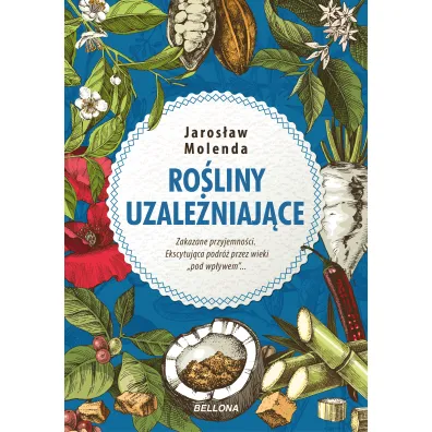 Ro�liny uzale�niaj�ce - Jaros�aw Molenda
