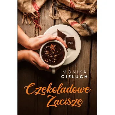 Czekoladowe Zacisze. Tom 1 - Monika  Cieluch